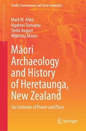 M&#257;ori Archaeology and History of Heretaunga, New Zealand