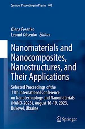 Nanomaterials and Nanocomposites, Nanostructures, and Their Applications