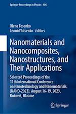 Nanomaterials and Nanocomposites, Nanostructures, and Their Applications