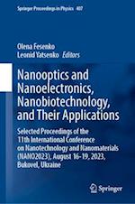 Nanooptics and Nanoelectronics, Nanobiotechnology, and Their Applications