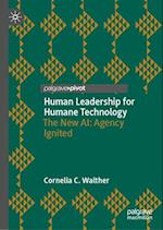 Human Leadership for Humane Technology