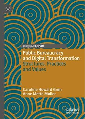 Public Bureaucracy and Digital Transformation