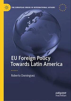 EU Foreign Policy Towards Latin America