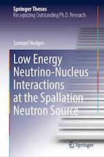 Low Energy Neutrino-Nucleus Interactions at the Spallation Neutron Source