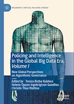 Policing and Intelligence in the Global Big Data Era, Volume I