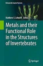 Metals and Their Functional Role in the Structures of Invertebrates