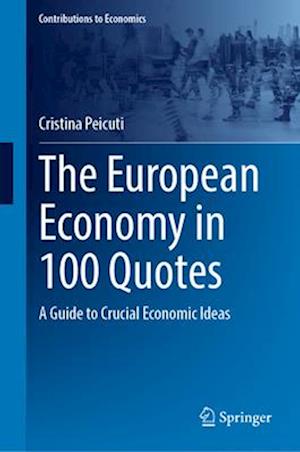 The European Economy in 100 Quotes