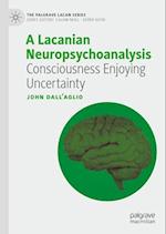 A Lacanian Neuropsychoanalysis