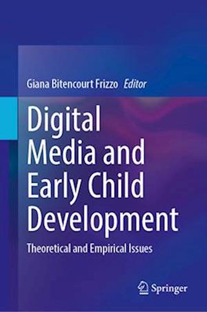 Digital Media and Early Child Development