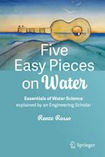 Five Easy Pieces on Water