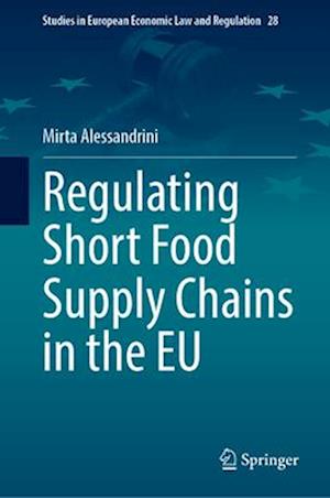 Regulating Short Food Supply Chains in the EU