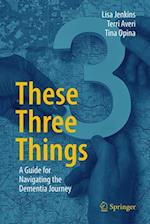 These Three Things