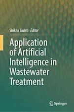 Application of Artificial Intelligence in Wastewater Treatment