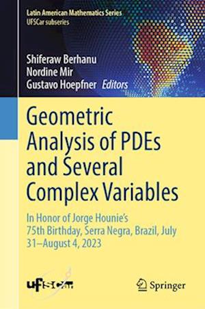 Geometric Analysis of Pdes and Several Complex Variables