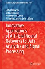 Innovative Applications of Artificial Neural Networks to Data Analytics and Signal Processing