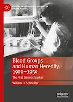 Blood Groups and Human Heredity, 1900-1950