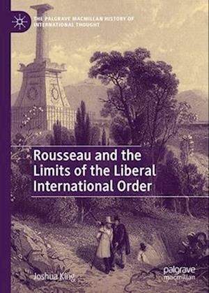 Rousseau and the Limits of the Liberal International Order