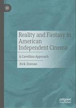 Reality and Fantasy in American Independent Cinema