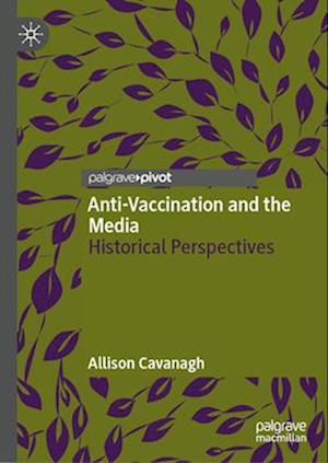 Anti-Vaccination and the Media