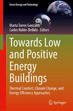 Towards Low and Positive Energy Buildings