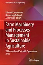 Farm Machinery and Processes Management in Sustainable Agriculture