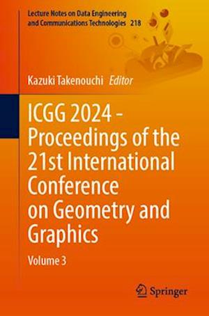 Icgg 2024 - Proceedings of the 21st International Conference on Geometry and Graphics