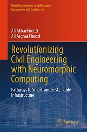 Revolutionizing Civil Engineering with Neuromorphic Computing