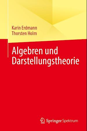 Algebren und Darstellungstheorie