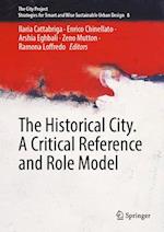 The Historical City. a Critical Reference and Role Model