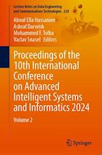 Proceedings of the 10th International Conference on Advanced Intelligent Systems and Informatics 2024