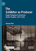 The Exhibitor as Producer