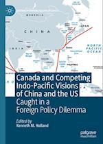 Canada and Competing Indo-Pacific Visions of China and the Us