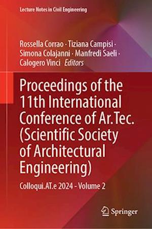 Proceedings of the 11th International Conference of Ar.Tec. (Scientific Society of Architectural Engineering)