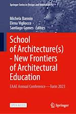 School of Architecture(s) - New Frontiers of Architectural Education