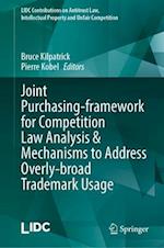 Joint Purchasing-Framework for Competition Law Analysis & Mechanisms to Address Overly-Broad Trademark Usage