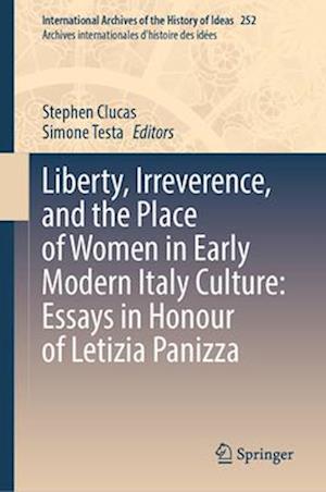 Liberty, Irreverence, and the Place of Women in Early Modern Italy Culture