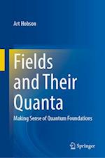 Fields and Their Quanta