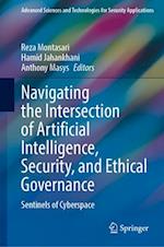 Navigating the Intersection of Artificial Intelligence, Security, and Ethical Governance