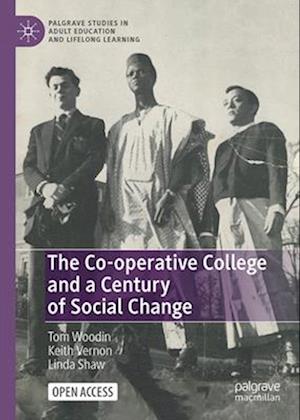 The Co-Operative College and a Century of Social Change