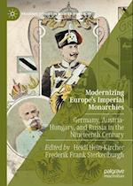 Modernizing Europe's Imperial Monarchies