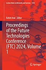 Proceedings of the Future Technologies Conference (Ftc) 2024, Volume 1