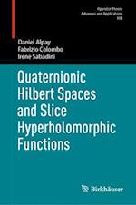 Quaternionic Hilbert Spaces and Slice Hyperholomorphic Functions