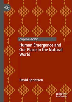 Human Emergence and Our Place in the Natural World