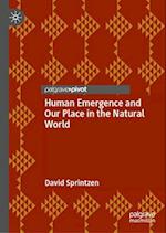 Human Emergence and Our Place in the Natural World