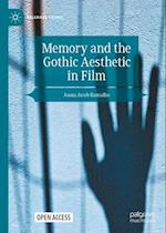 Memory and the Gothic Aesthetic in Film