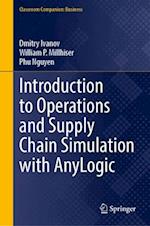 Introduction to Operations and Supply Chain Simulation with Anylogic