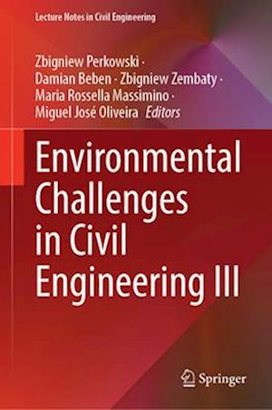 Environmental Challenges in Civil Engineering III