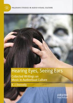 Hearing Eyes, Seeing Ears