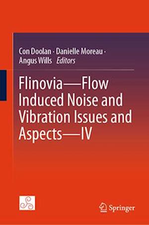 Flinovia--Flow Induced Noise and Vibration Issues and Aspects--IV