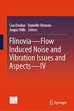 Flinovia--Flow Induced Noise and Vibration Issues and Aspects--IV